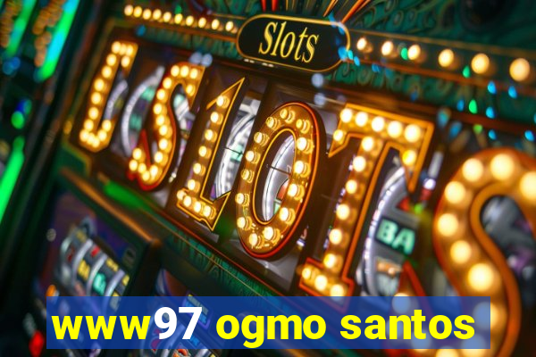 www97 ogmo santos